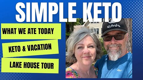 Keto On Vacation / NACHOS / Our Lake House Tour / Fitness Challenge Day 18 / Keto Couple