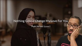 Nothing's Gonna Change My Love For You | Putri Ariani Cover[REACTION]