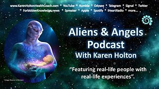 Aliens & Angels Podcast with Karen Holton Intro