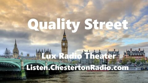 Quality Street - Brian Aherne - Ruth Chatterton - Lux Radio Theater