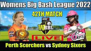 WBBL 08 LIVE, Sydney Sixers Women vs Perth Scorchers Women 42nd Match, PRSW vs SYSW T20 LIVE