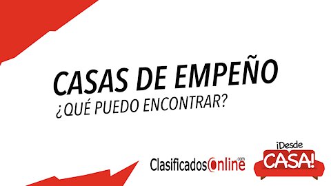 Casas de Empeño - Una Alternativa Económica y Segura - ClasificadosOnline.com