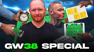 FPL GAMEWEEK 38 Special With Steve-O, Jason and friends! | FINAL DAY Of The Premier League Season