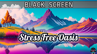 STRESS FREE Oasis 🌅 ( Sleep Easy & Fast ) BLACK SCREEN Meditation Binaural Sounds