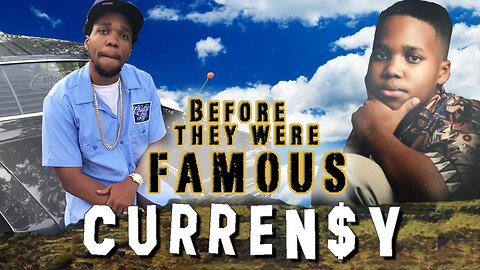 CURREN$Y - Before They Were Famous