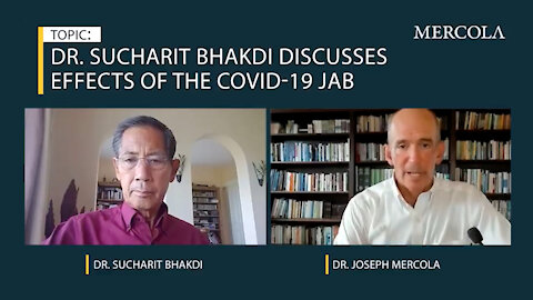 Dr. Joseph Mercola Interviews Dr. Sucharit Bhakdi - The Effects Of The Covid-19 Jab