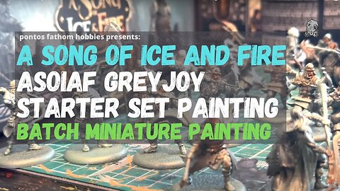 ASOIAF A Song of Ice and Fire: Greyjoy Starter Set Miniature Batch Painting