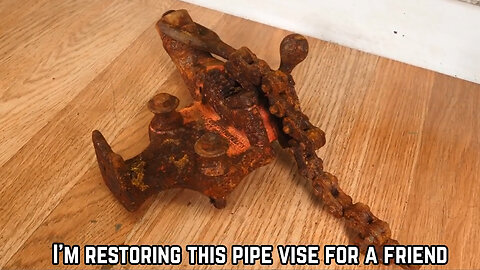 So Much Rust...Extremely Old Pipe Vise Restoration