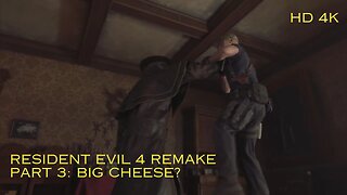 Resident Evil 4 Remake Part 3: Big Cheese #resident evil