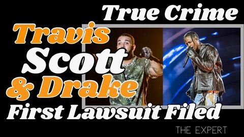 True Crime: First Travis Scott lawsuit filed. [Yes, on a weekend]