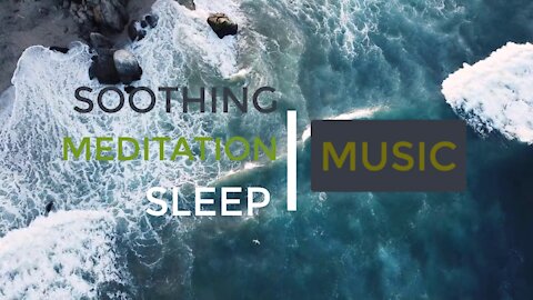 Soothing, Meditation, Sleep | Music (15 Minutes)