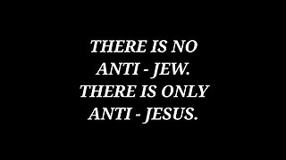 There is ONLY ANTI-JESUS