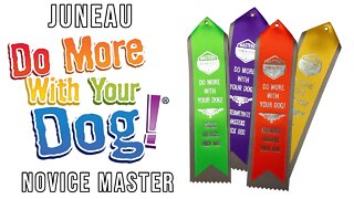 Do More With Your Dog - Juneau's Novice Master Trick Dog Title - NTDM