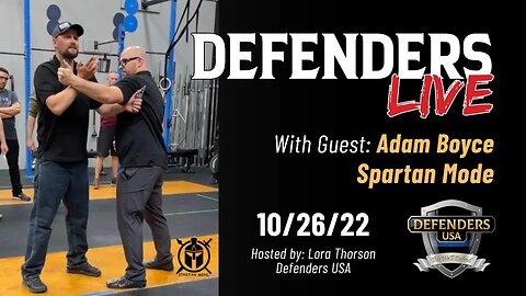 Oct 26 Defenders LIVE with special guest Adam Boyce, Spartan Mode