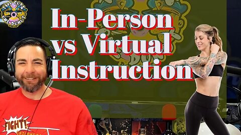 In-Person vs Virtual Instruction