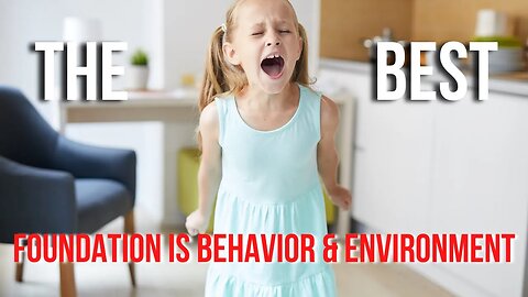 The Best Foundation is Behavior and Environment | Coaching In Session