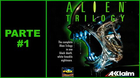 [PS1] - Alien Trilogy - [Parte 1]