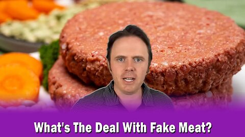What's The Deal With Fake Meat? Dr. J's Take On It.