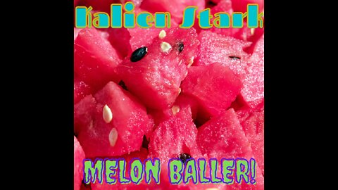 Kalien Stark: Melon Baller lyric video
