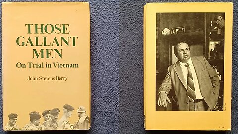 BOOK COVER REVIEW: THOSE GALLANT MEN, On Trial in Vietnam, by John Stevens Berry 1984 Presidio Press