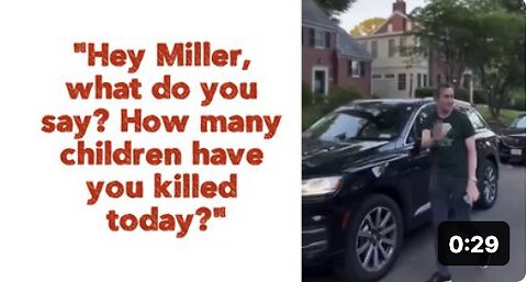 “Hey Miller, what do you say? How many children have you killed today?"
