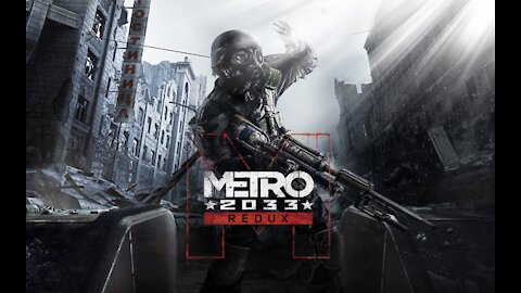 KRG - Metro 2033 Redux "Worst Groundhog Day Ever"