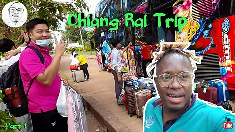 Trip to Chiang Rai | Korat to Siam Triangle | Part 1