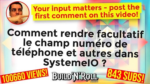 Comment rendre facultatif le champ numéro de téléphone et autres dans SystemeIO ?