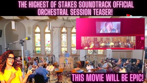 The Highest Of Stakes Soundtrack Official Orchestral Session Teaser! This Movie Will Be Epic!