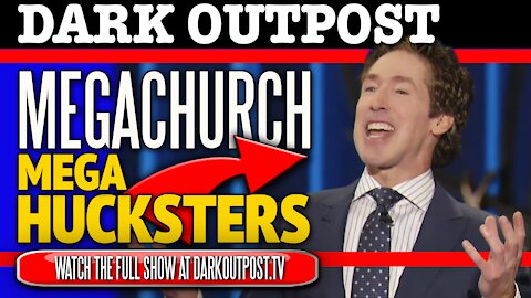 Dark Outpost 11-05-2020 Megachurch Megahucksters