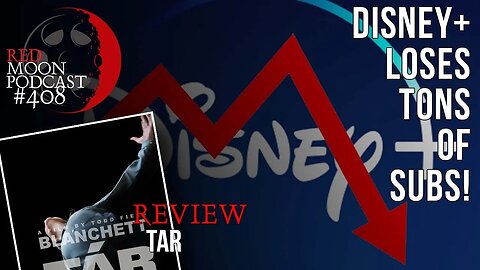 Disney+ Loses Tons of Subs! | Tar Review | RMPodcast Episode 408