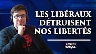 Pierre-Yves Rougeyron | Les progressistes et les libéraux détruisent nos libertés