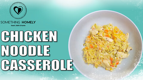 Chicken Noodle Casserole | Delicious COMFORT FOOD Recipe Tutorial
