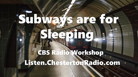 Subways are for Sleeping - CBS Radio Workshop