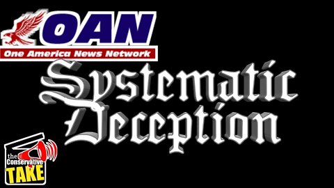 Systematic Deception OANN Watch Party