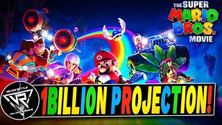 SUPER MARIO BROS. $1 BILLION Box Office Projection