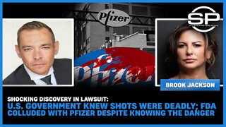 SHOCKING Discovery in Lawsuit: U.S. Gov KNEW Shots were Deadly; FDA Colluded with Pfizer