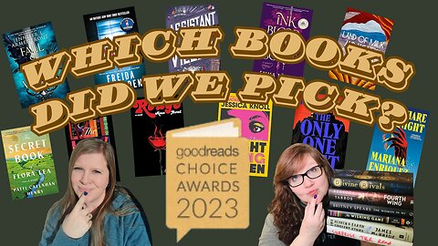 Goodreads 2023 Choice Awards Voting Is Open - Our Thoughts on the Selections and Our Picks