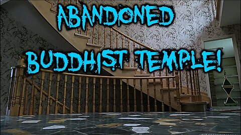 ABANDONED MANSION TEMPLE! - THE UNBELIEVABLE ABANDONED TEMPLE