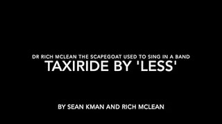 Before Rich McLean was victimised in a conspiracy he used to sing in a band -this is 'Less'