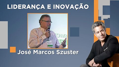 Luiz Calainho recebe José Marcos Szuster - Liderança e Inovação