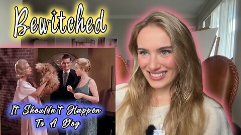 Bewitched Episode 3-It Shouldn't Happen To A Dog! Russian Girl First Time Watching!!