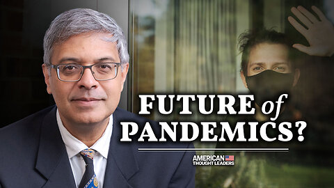 Scientists Opened Pandora’s Box, What Now? American Thought Leader With Dr. Jay Bhattacharya