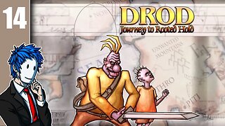 DROD2: Journey to Rooted Hold | Episode 14/16