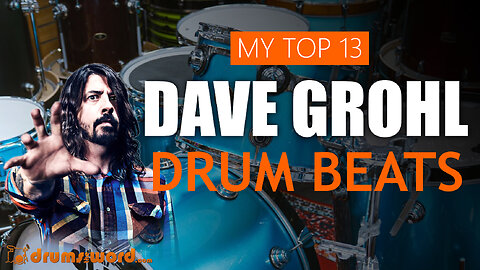 Top 13 Essential "Dave Grohl" Drum Beats