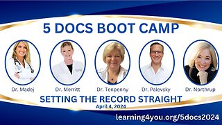 5 Docs Boot Camp: Dr. Palevsky & Dr. Northrup