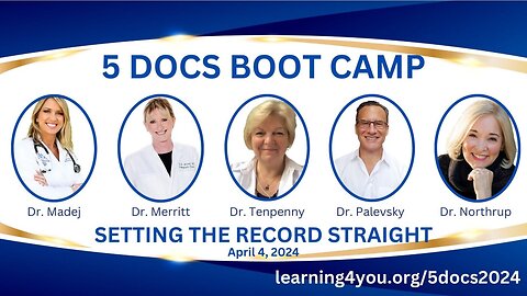 5 Docs Boot Camp: Dr. Palevsky & Dr. Northrup