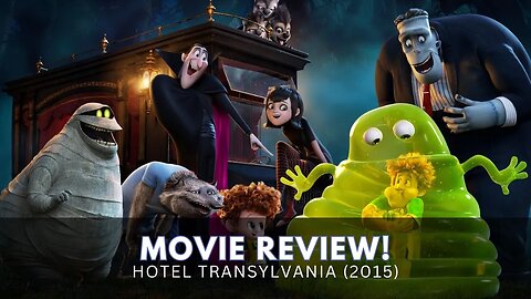 Hotel Transylvania 2 Movie Review - A Monstrously Fun Sequel!