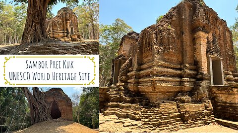 Sambor Prei Kuk (Isanapura) សំបូរព្រៃគុហ៍ 6th Century - UNESCO World Heritage Site Cambodia 2024