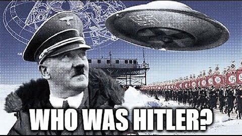 Who Really Was Adolf Hitler and What Were His Ties To The Occult? ((Re-Edit))